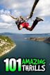 101 Amazing Thrills