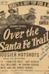 Over the Santa Fe Trail