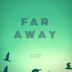 Far Away