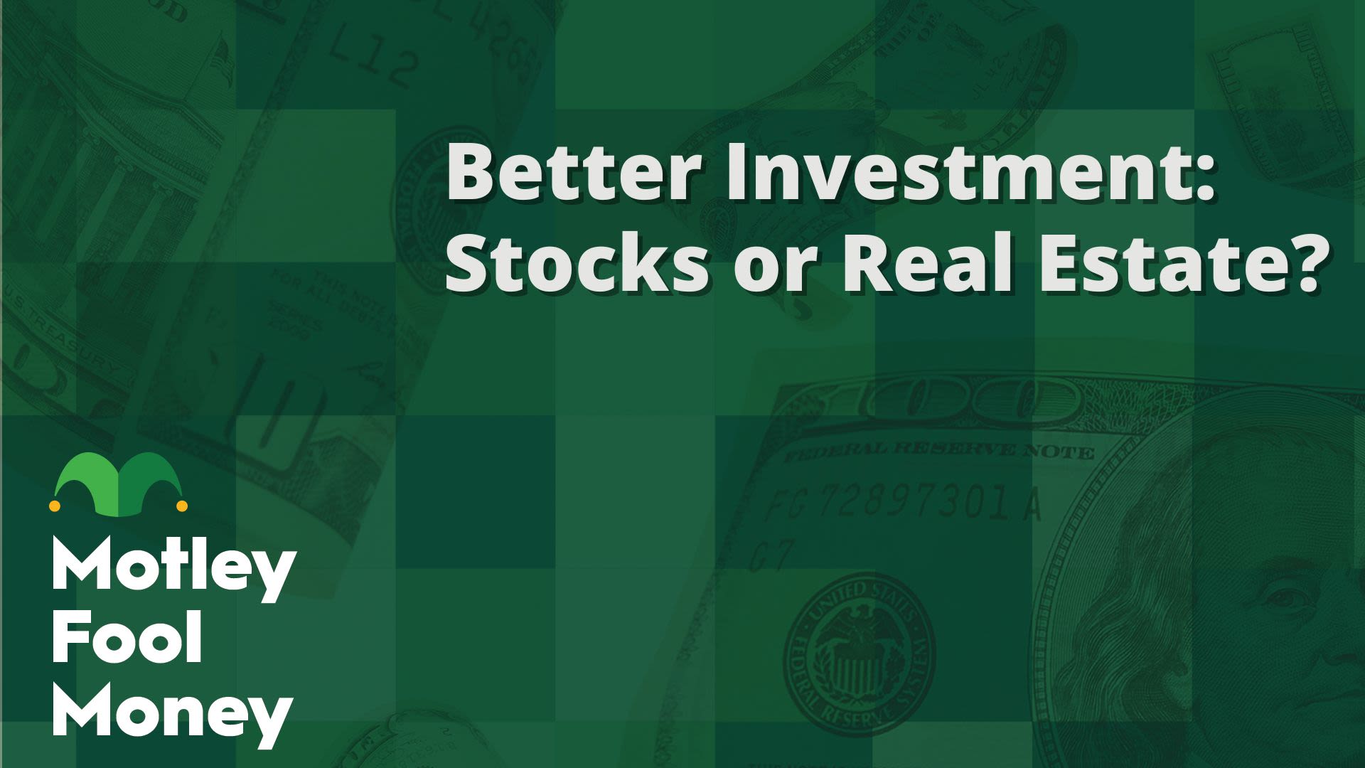 Better Investment: Stocks or Real Estate?