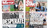 Newspaper headlines: 'Desperate' national service plan and 'soggy bottom Monday'