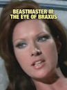 Beastmaster III: The Eye of Braxus