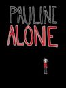 Pauline Alone