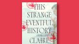 Book excerpt: "This Strange Eventful History" by Claire Messud