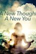 A New Thought, A New You