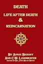 Death, Life After Death & Reincarnation