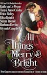 All Things Merry and Bright: A Very Special Christmas Tale Collection