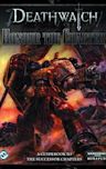 Deathwatch: Honour the Chapter