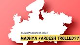 #MadhyaPradesh Trolled For Being 'Deprived' Of Special Provision In Union Budget 2024 Despite Record Win In LS Polls; Check...