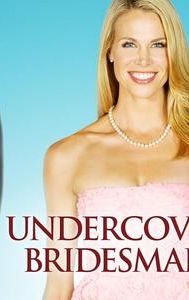 Undercover Bridesmaid