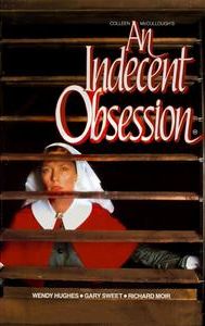 An Indecent Obsession