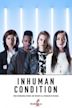 Inhuman Condition (web series)