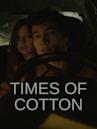 Times of Cotton