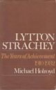 Lytton Strachey: A Critical Biography