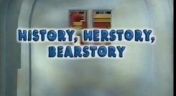 9. History, Herstory, Bearstory