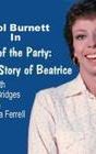 Life of the Party: The Story of Beatrice