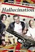 Hallucination