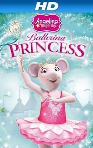 Angelina Ballerina: Ballerina Princess