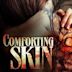 Comforting Skin