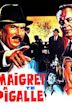 Maigret a Pigalle