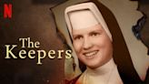 The Keepers Season 1 Streaming: Watch & Stream online via Netflix