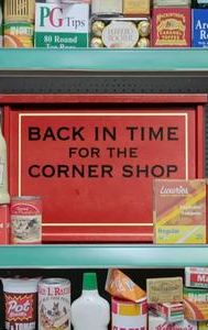 Back in Time for the Corner Shop