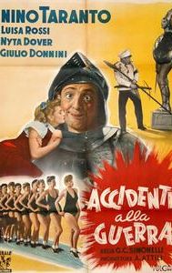 Accidenti alla guerra!...