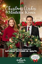 Christmas Wishes and Mistletoe Kisses (TV Movie 2019) - IMDb