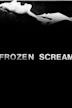 Frozen Scream