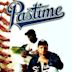 Pastime (film)