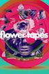 The Flower Tapes