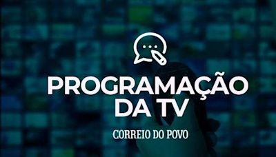 Guia de Programação: a grade dos canais da TV aberta desta terça-feira, dia 30 de abril de 2024