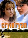 The Legend of Cryin' Ryan
