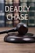 Deadly Chase