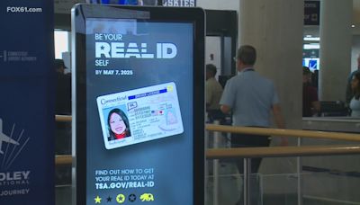 Connecticut driver's licenses need to be REAL ID-compliant for domestic flights by May 2025