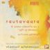 Rautavarra: Piano Concerto No. 3 "Gift of Dreams"; Autumn Gardens