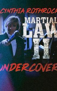 Martial Law II: Undercover