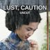 Lust, Caution