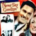 Never Say Goodbye (1956 film)