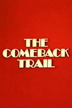 The Comeback Trail - Film (1982) - SensCritique