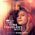 Time Traveler’s Wife: Season 1 [Soundtrack from the HBO Original Series]