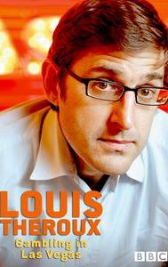 Louis Theroux: Gambling in Las Vegas