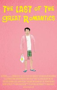 The Last of the Great Romantics