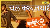 Dharmaveer 2 unveils soul-stirring new song 'Chal Karu Tayari'