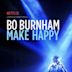 Bo Burnham: Make Happy