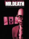 Mr. Death : Grandeur et décadence de Fred A. Leuchter Jr.