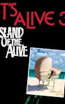 It's Alive III: Island of the Alive