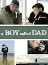 A Boy Called Dad