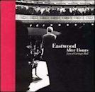 Eastwood After Hours: Live at Carnegie Hall