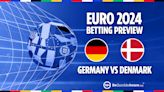 Germany vs Denmark preview: Betting tips, odds and predictions for Euro 2024